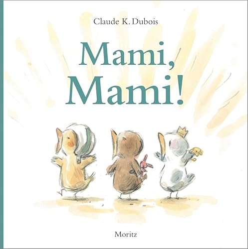 Mami, Mami! von Moritz Verlag-GmbH