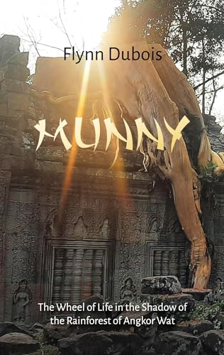 Munny: The Wheel of Life in the Shadow of the Rainforest of Angkor Wat von BoD – Books on Demand