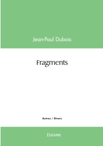 Fragments Fragments von Edilivre