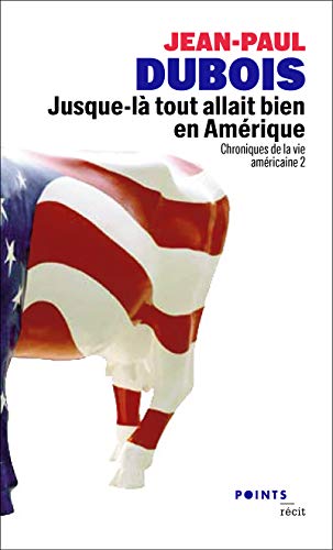 Jusque-là tout allait bien en Amérique, tome 2: Chroniques de la vie américaine 2 von Points