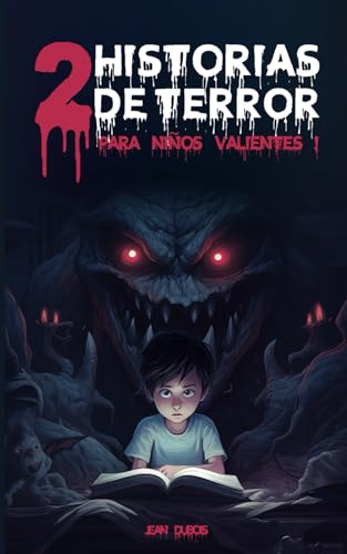 2 historias de terror para niños valientes: Libro de historias de terror, relatos misteriosos y escalofríos garantizados von Independently published