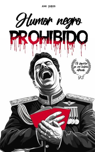 Humor negro prohibido: Libro de humor negro 150 chistes que te harán llorar de risa (¡ y de desesperación !) (Humor negro y chiste para adultos, Band 1) von Independently published