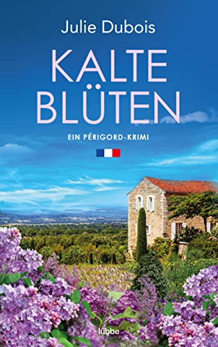 Kalte Blüten: Périgord-Krimi (Marie Mercier ermittelt, Band 2)