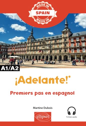 ¡Adelante! - Premiers pas en espagnol - A1/A2 (Made in) von Ellipses