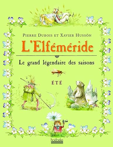 L'Elféméride - Été: Le grand légendaire des saisons