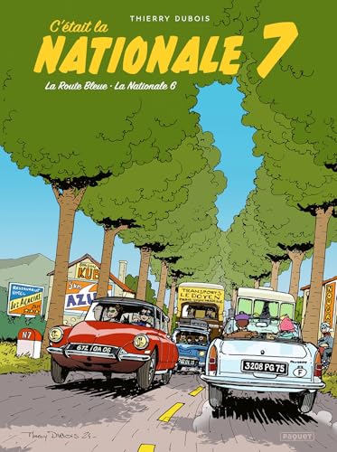 C'était la Nationale 7: La Route Bleue, La Nationale 6 von PAQUET