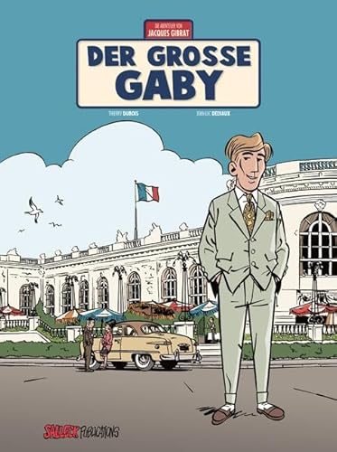 Jacques Gibrat Band 7: Der große Gaby