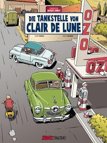 Jacques Gibrat: Band 6: Die Tankstelle von Clair de Lune