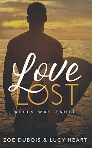 Love Lost: Alles was zählt von Independently published