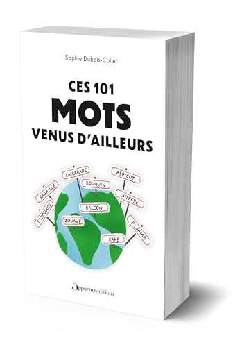 Ces 101 mots venus d'ailleurs von OPPORTUN