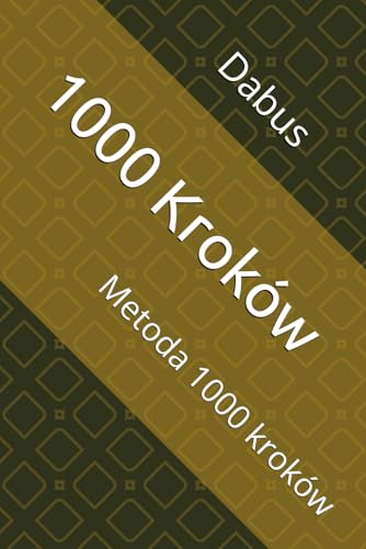 1000 Kroków: Metoda 1000 kroków von Independently published