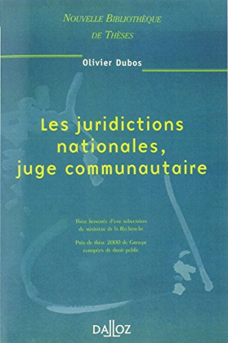 Les juridictions nationales, juge communautaire - Tome 4 (4) von DALLOZ