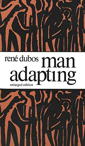 Man Adapting: With a New Chapter by the Author (Silliman Memorial Lectures) von Yale University Press