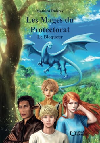 Les Mages du Protectorat - Tome 1, Le Bloqueur von Hello Editions