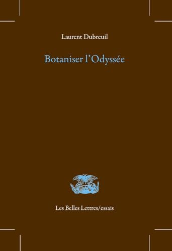 Botaniser L'odyssee (Les Belles Lettres / Essais) von Les Belles Lettres