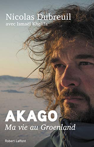 Akago: Ma vie au Groenland von ROBERT LAFFONT