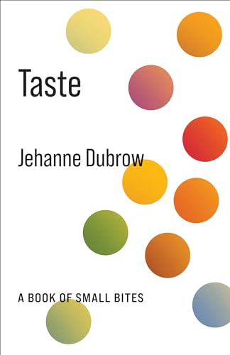 Taste: A Book of Small Bites (No Limits) von Columbia University Press
