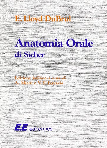 Anatomia orale di Sicher von Edi. Ermes