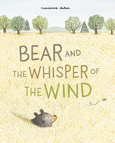 Bear and the Whisper of the Wind Bear and the Whisper of the Wind