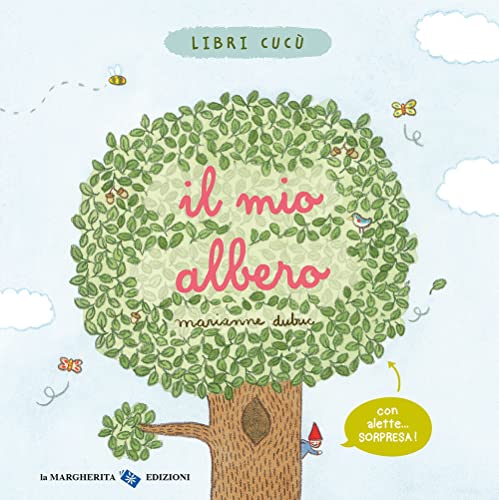 Il mio albero. Libri cucù. Ediz. a colori (Libri per i più piccoli) von La Margherita
