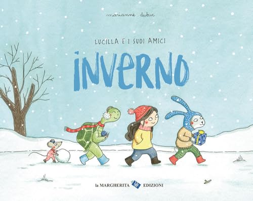 Inverno. Lucilla e i suoi amici. Ediz. a colori (Libri illustrati) von La Margherita