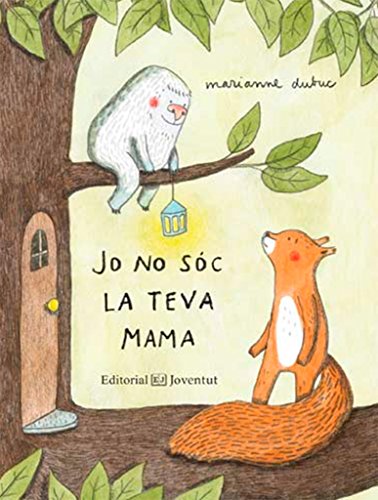 Jo no sóc la teva mama (Mis primeros cuentos) von -99999