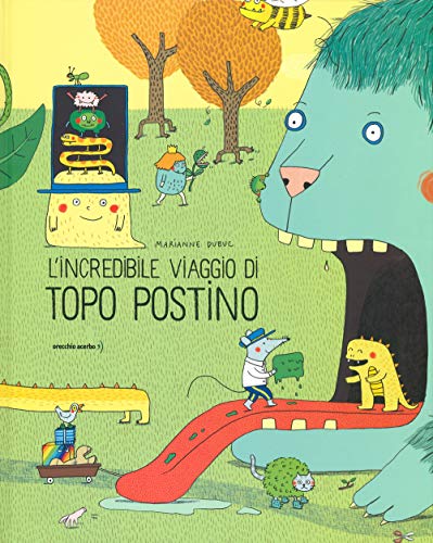 L'incredibile viaggio di Topo Postino. Ediz. a colori von Orecchio Acerbo