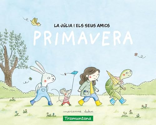 La Júlia i els seus amics - primavera La Júlia i els seus amics - primavera von Tramuntana Editorial