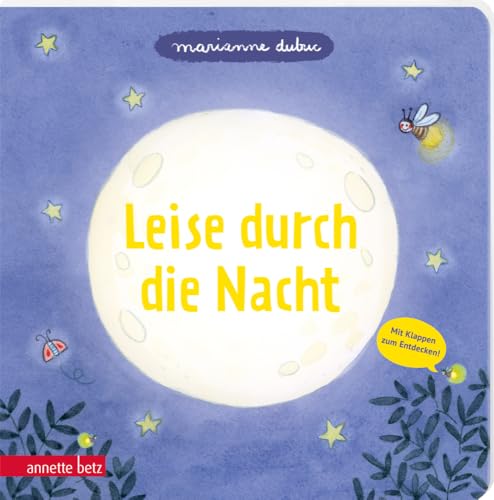 Leise durch die Nacht - Ein Pappbilderbuch mit vielen Klappen