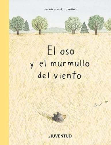 Oso y el murmullo del viento (ALBUMES ILUSTRADOS)