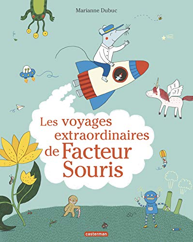 Les Voyages Extraordinaires de Facteur Souris Les Voyages Extraordinaires de Facteur Souris