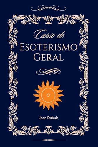 Curso De Esoterismo Geral von Clube de Autores