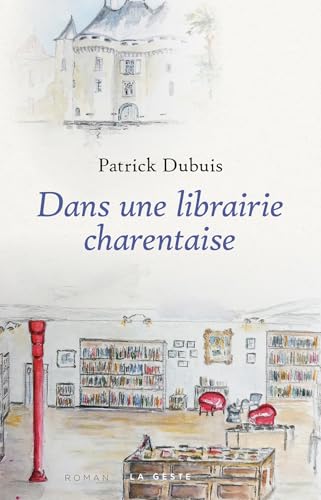 Dans une librairie charentaise (geste) (TEMOIGNAGES (personnels)) von La Geste Éditions
