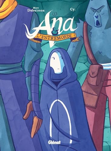 Ana et l'Entremonde - Tome 03: La Main von GLENAT