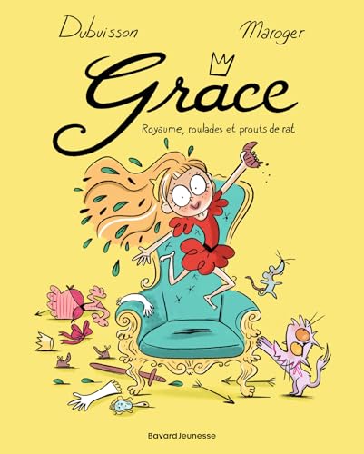 Grâce, Tome 01: Royaume, roulades et prouts de rat