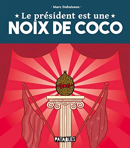 Le Président est une noix de coco von DELCOURT