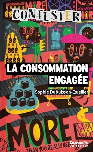 La consommation engagée - 3e édition mise à jour La consommation engagée - 3e édition mise à jour von SCIENCES PO