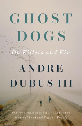 Ghost Dogs: On Killers and Kin