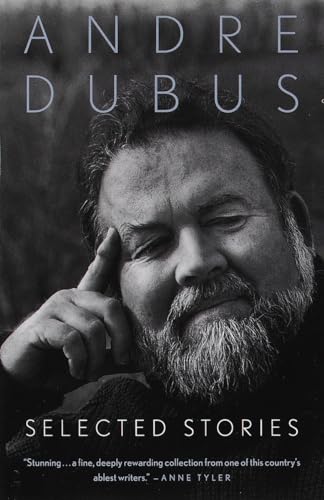 Selected Stories of Andre Dubus (Vintage Contemporaries) von Vintage