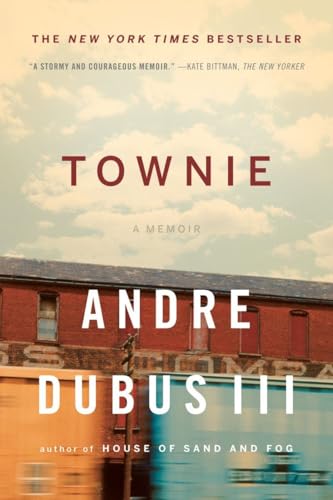 Townie: A Memoir Townie: A Memoir