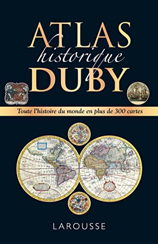 Atlas historique Duby Atlas historique Duby von LAROUSSE