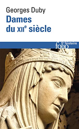 Dames du XIIᵉ siècle Dames du XIIᵉ siècle