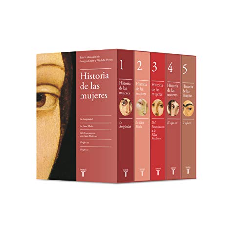 Historia de las mujeres : La Antigüedad ; La Edad Media ; Del Renacimiento a la Edad Moderna ; El siglo XIX ; El siglo XX (Grandes Obras Taurus Ensayo)