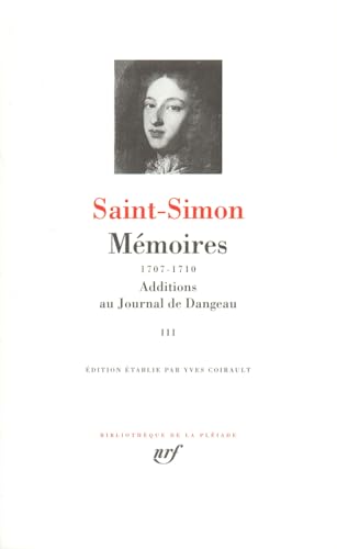 Mémoires / Additions au Journal de Dangeau (3) von GALLIMARD