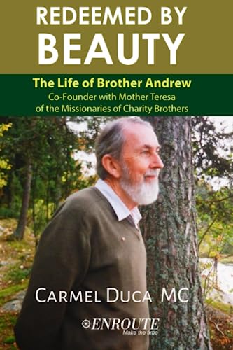 Redeemed by Beauty: The Life of Brother Andrew von En Route Books & Media