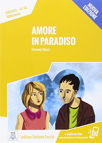 Italiano facile: Amore in paradiso. Libro + online MP3 audio