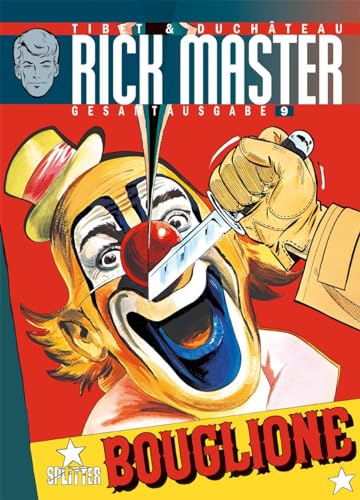 Rick Master Gesamtausgabe. Band 9: Bouglione von Splitter Verlag