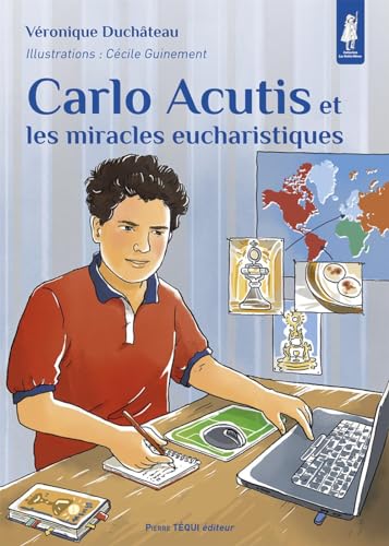 Carlo Acutis et les miracles eucharistiques von Pierre Téqui