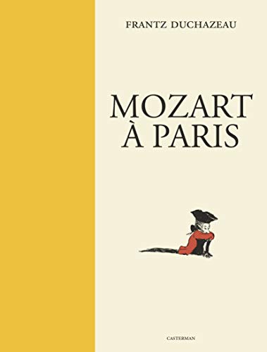 Mozart à Paris: Grand format noir et blanc Mozart à Paris: Grand format noir et blanc von CASTERMAN