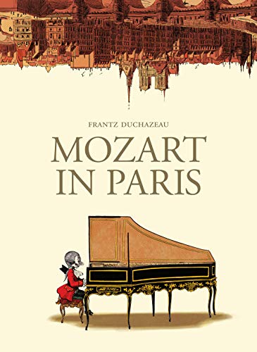 Mozart in Paris: Frantz Duchazeau